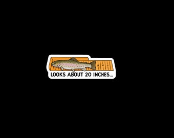 Looks About 20 Inches Vinyl Sticker