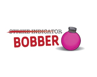 It's a Bobber!  Vinyl Sticker