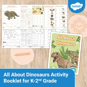 May include: A colorful educational activity booklet titled "All About Dinosaurs" for K-2nd grade. The booklet features dinosaur illustrations, vocabulary exercises, and matching activities. The cover displays a Tyrannosaurus Rex and other dinosaurs.
