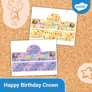 May include: Two Happy Birthday crowns with colorful balloon graphics and confetti. One crown has a yellow background, the other has a purple background. The text "Happy Birthday!" is displayed on each crown. The image is on a corkboard background.