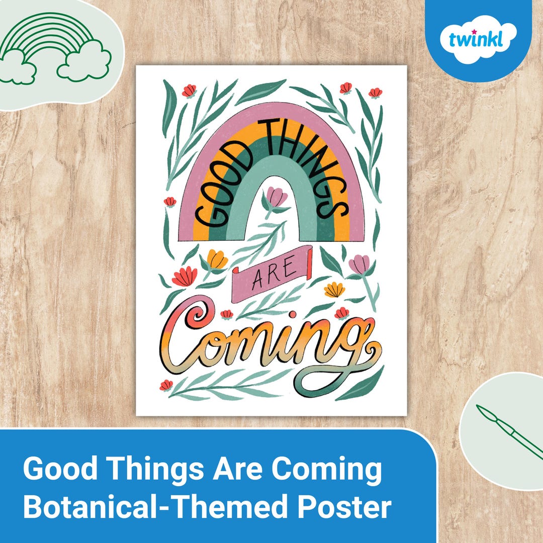 Good Things Are Coming Botanical-themed Inspirational Poster - Etsy