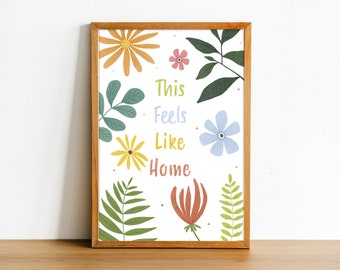 This Feels Like Home Poster | Home Decor | Positive Affirmation | Instant Download