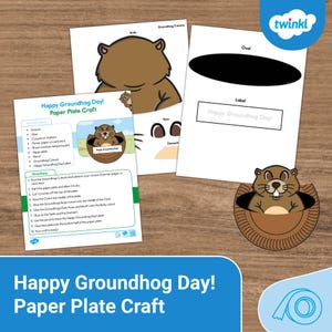 May include: A craft project for Happy Groundhog Day! includes cutouts of a groundhog, body parts, and a label. The instructions and materials are listed on a white paper with blue accents. The image also shows a finished paper plate craft.