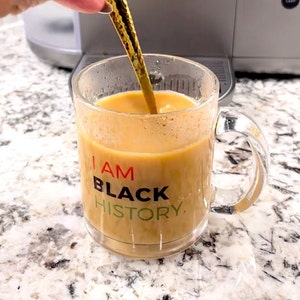 I Am Black History 10 oz Glass Mug - Pan-African Colors Red Green - Celebration Cup Black Housewarming - Gift for History Teacher Professor