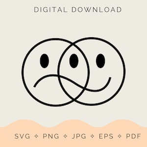 Triste cara sonriente feliz svg, SVG positivo, SVG positivo, SVG motivacional, Conciencia de salud mental, svg inspirador, Cortar archivos para Cricut