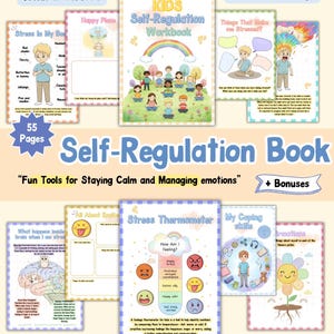 May include: A colourful self-regulation workbook for children, with illustrations and text. The workbook covers stress, feelings, and coping skills. The cover reads "KIDS Self-Regulation Workbook". The book has 55 pages and includes bonuses.