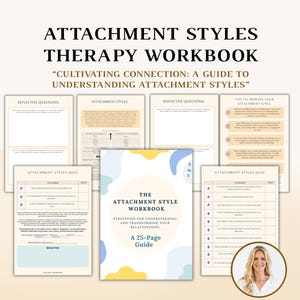 Attachment Styles -Understanding and Exploring Your Relationship Patterns. Building Secure Attachment Workbook. Therapist, psychologist, CBT