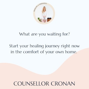 May include: A light blue background with a pink and white curved shape at the bottom. The text "What are you waiting for?" is in black text. Below the text is the text "Start your healing journey right now in the comfort of your own home." in black text. At the bottom of the image is the text "COUNSELLOR CRONAN" in black text. In the top left corner is a circle with a white background and a black border. The text "MADE BY A THERAPIST" is in black text around the circle. Inside the circle is a photo of a woman standing in front of a desk. The woman is wearing a white shirt and a pink skirt.