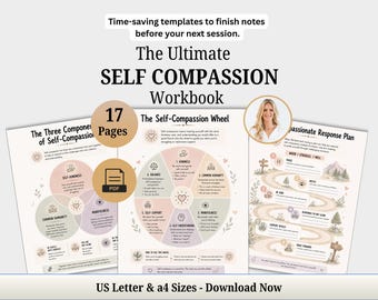 May include: A 17-page PDF workbook titled The Ultimate Self Compassion Workbook. It includes The Three Components of Self-Compassion, The Self-Compassion Wheel, and a Compassionate Response Plan. The pages feature pastel colors and text.