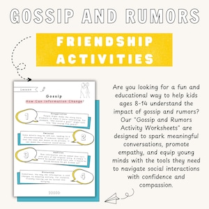 May include: A worksheet titled "Gossip and Rumors" with the text "Friendship Activities." The worksheet explains how information changes, with examples of exaggeration, omission, addition, and distortion. Text on the right side describes the worksheet's purpose.
