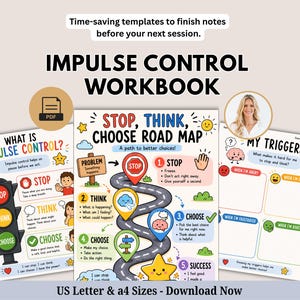 May include: An impulse control workbook featuring three colorful pages with illustrations and text including Stop, Think, Choose Road Map, What is Impulse Control, and My Triggers. The digital PDF set includes US Letter and A4 sizes for notes.