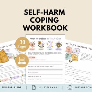 May include: A 30-page self-harm coping workbook in PDF format. The document features printable pages with headings like What Makes a Day Hard, After an Episode of Self-Harm, and My Early Warning Signs, including illustrations of a backpack and flowers.