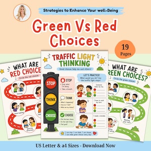 May include: A 19-page educational printable set titled Green Vs Red Choices featuring Traffic Light Thinking. The pages include illustrations of children demonstrating behaviors, a traffic light graphic, and text prompts for practicing good choices.