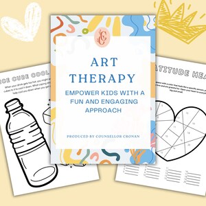 May include: A printable worksheet with colorful abstract shapes and the text "Art Therapy Empower Kids with a Fun and Engaging Approach" and "Produced by Counsellor Cronan". The worksheet includes two activities: "Ice Cube Cool" and "Gratitude Heart".