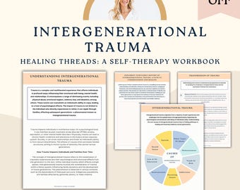 May include: A pink and yellow workbook titled "Intergenerational Trauma: Healing Threads: A Self-Therapy Workbook" with a woman's face in the background. The workbook is divided into sections with headings such as "Understanding Intergenerational Trauma", "Exploring Your Family History of Intergenerational Trauma", "Transmission of Trauma", and "Intergenerational Trauma".