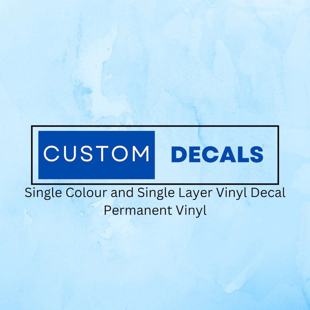 Custom One Colour Decals Permanent Etsy