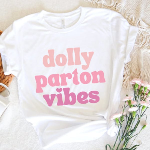 Dolly Parton Vibes Shirt / Dolly Parton Shirt for Women / Unisex Graphic Shirt / Retro Dolly Shirt / Country Retro Style Shirt