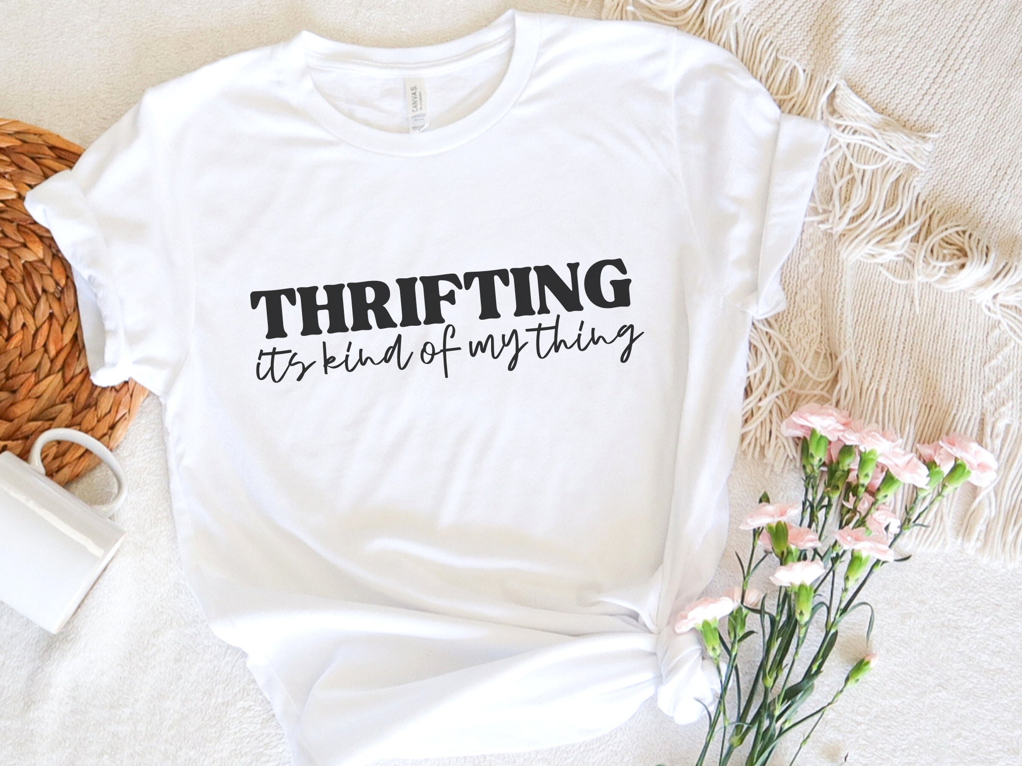 Thrifting It's Kind of My Thing Shirt I 