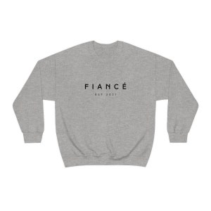 Custom Fiance Sweatshirt Fiance Est 2021 Sweatshirt Fiance - Etsy