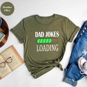 Dad Jokes Loading T Shirt, Funny Fathers Day Gift, Funny Dad Shirt, Joke Dad Tee, Dad To Be Gift, Funny T Shirt For Dad, Father&#39;s Day