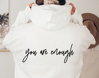 you're enough hoodie | trendy women's hoodie, trendy sweatshirt, vsco hoodie, cute hoodies, oversized hoody, tumblr hoodie, positivity