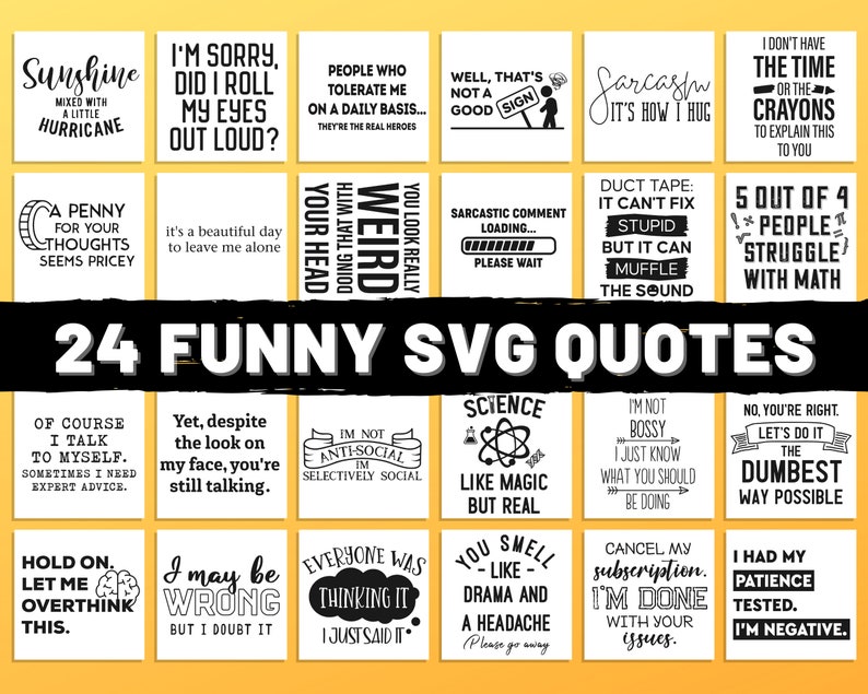 Puede incluir: Un conjunto de 24 citas SVG en blanco y negro con un fondo amarillo. Las citas son divertidas y f&aacute;ciles de entender, perfectas para agregar un toque de humor a tus dise&ntilde;os.