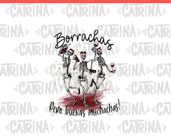 Drunk but good girls PNG,spanish PNG, sublimation files,instant download,funny shirt design PNG,digital design