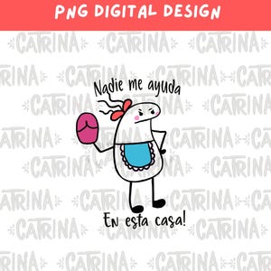 Niemand helpt mij in dit huis grappige Moederdag PNG, latinx PNG, direct downloaden, moederdag PNG, grappige latinx sublimatie, digitale sticker