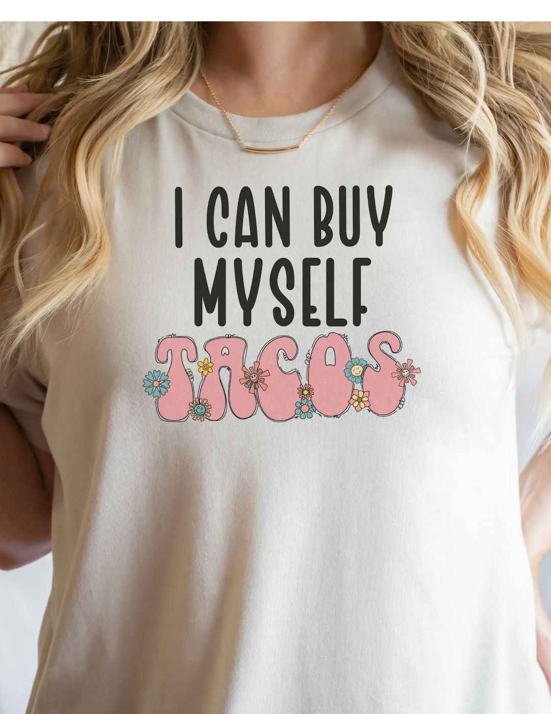 I Can Buy Myself Tacos PNG Instant Download,png Files, Latina PNG