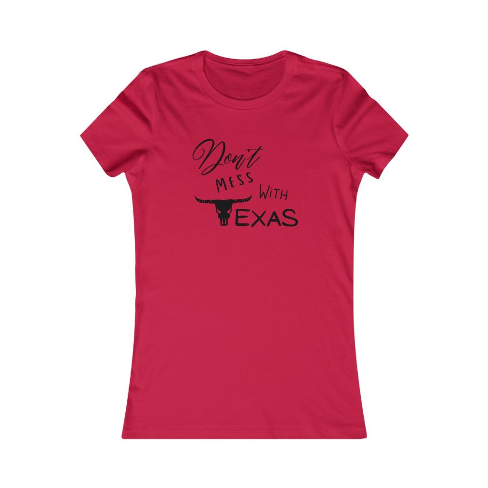 Don't Mess With Texas Women's T-Shirt | Etsy