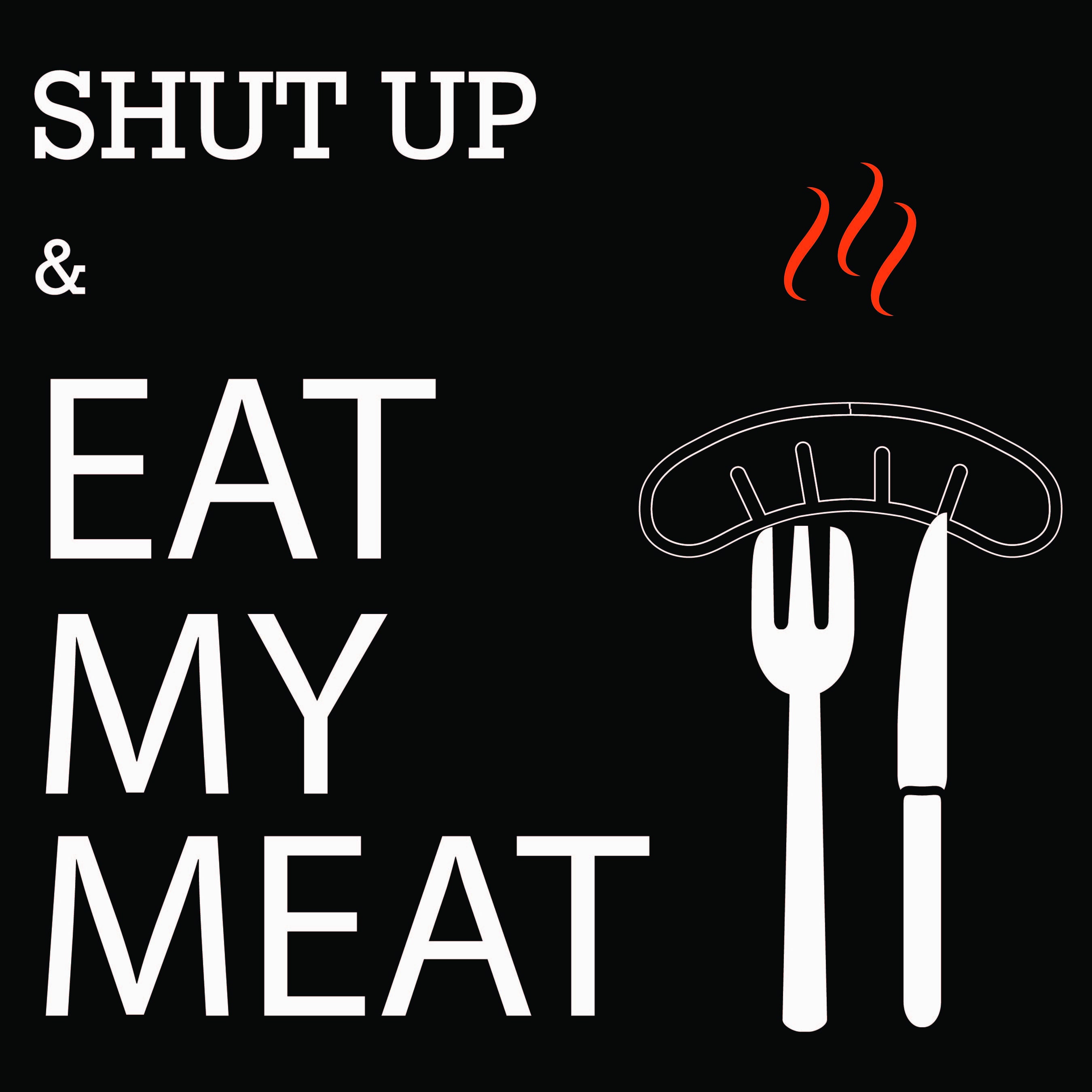 SVG File AI Jpeg PNG Shut Up Eat My Meat for T Shirts Etsy