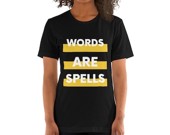 Las palabras son hechizos camiseta unisex de manga corta