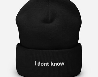 Gorro de invierno unisex con puños bordados: divertido gorro de invierno unisex con la frase "No sé"