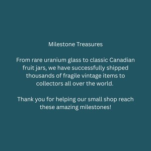 The image is a message from a small shop, expressing gratitude for the help in reaching milestones, and it is a milestone message from the shop to the collectors. The message is about shipping thousands of fragile vintage items to collectors all over the world using rare Uranium glass.