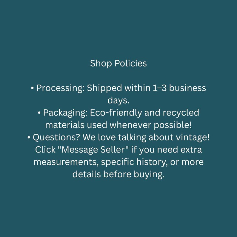 a set of guidelines for shop policies, including processing times, packaging practices, and customer communication preferences.