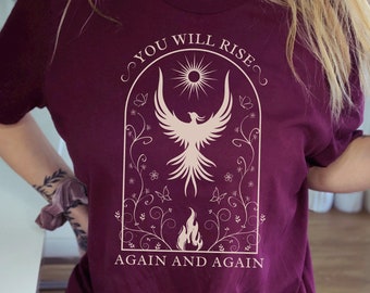 Phoenix Shirt Growth Mindset Shirt Optimist Shirt Phoenix Rising Mythology Shirt Good Energy Shirt Mystical Shirt Personal Growth T-Shirt