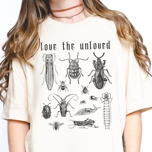 Love the Unloved Insect Shirt Bug Shirt Entomology Shirt Goblincore Shirt Grunge Fariycore Dark Cottagecore Shirt Bee Shirt Fairy Grunge