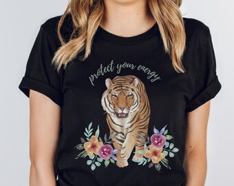 Year of the Tiger Shirt Tiger Flower TShirt Protect Your Energy Chinese New Year Tee Good Energy Graphic Tiger Quote Floral T Shirt