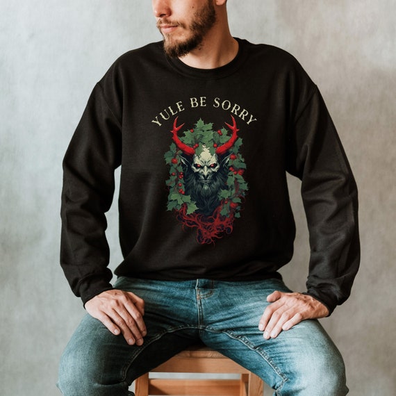 Krampus Sweatshirt Yule Be Sorry Christmas Sweatshirt Krampus Sweater Cryptid Sweatshirt  Horror Sweatshirt