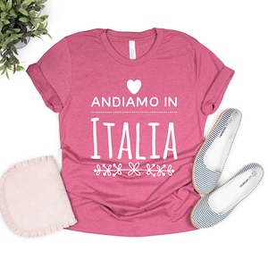 Andiamo in Italia Shirt, Were Going to Italy TShirt, Italian Saying Tee, Travel T-Shirt, Italy Trip, Italy Honeymoon, Italian Student Gift image 3