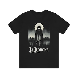 La Llorona Shirt Cryptid Shirt Die Weinende Frau Latina Shirts Goth Shirt Halloween Shirt Spanisch Shirt Mexikanisches Shirt Horror Shirt Bild 4
