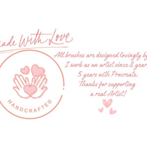 Op de afbeelding: Een roze cirkel met de tekst "Made with Love" en "HANDCRAFTED" erin. De cirkel bevat een afbeelding van twee handen die een hart vasthouden. De tekst "All brushes are designed lovingly by me. I work as an artist since 8 years, 5 years with Procreate. Thanks for supporting a real Artist!" staat onder de cirkel.