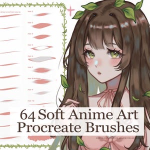 May include: A digital art brush set for Procreate featuring 64 soft anime art brushes. The image displays a list of brush stroke samples on the left and an illustration of a character with long brown hair and green eyes on the right.