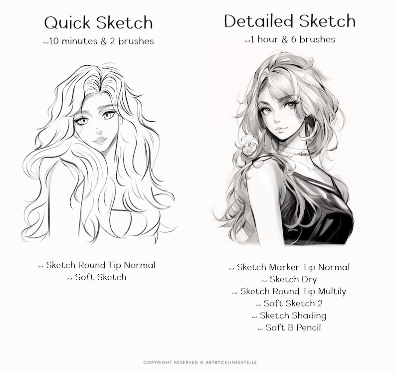 May include: Two black and white sketches of a woman with long hair. The sketch on the left is a quick sketch that took 10 minutes and 2 brushes. The sketch on the right is a detailed sketch that took 1 hour and 6 brushes.