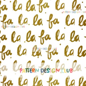 Christmas Fa La La Seamless Pattern File For Commercial use, Holiday Seamless File Gender Neutral, Gold Glitter Seamless Digital Download