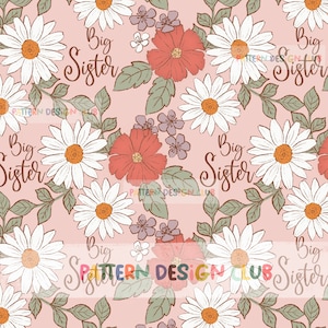 Big Sister Florals Seamless Pattern File, Pastel Spring Flowers Big Sister Repeating Pattern Design, Big Sister Little Sister Digital File