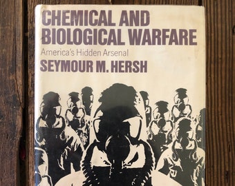 1968 Chemical and Biological Warfare, Seymour Hersh, First Edition Hardcover
