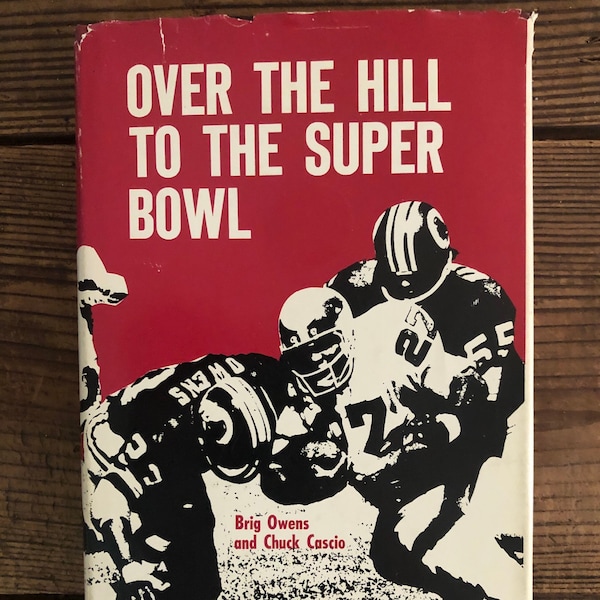 1973 Over The Hill To The Super Bowl Hardcover Book by Brig Owens and Chuck Cascio - Football Washington Redskins Rare Book