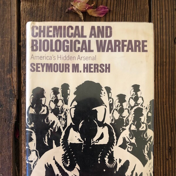 1968 Chemical and Biological Warfare America's Hidden Arsenal by Seymour M. Hersh First Ed Hardcover Book Rare