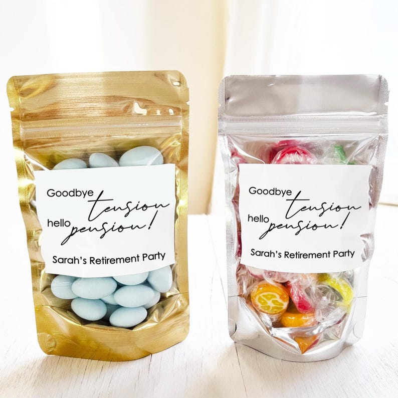 May include: Two cellophane bags filled with treats. One gold bag contains light blue candies, and the other silver bag holds colorful wrapped candies. Both bags have a white label with the text "Goodbye tension, hello pension!" and "Sarah's Retirement Party."